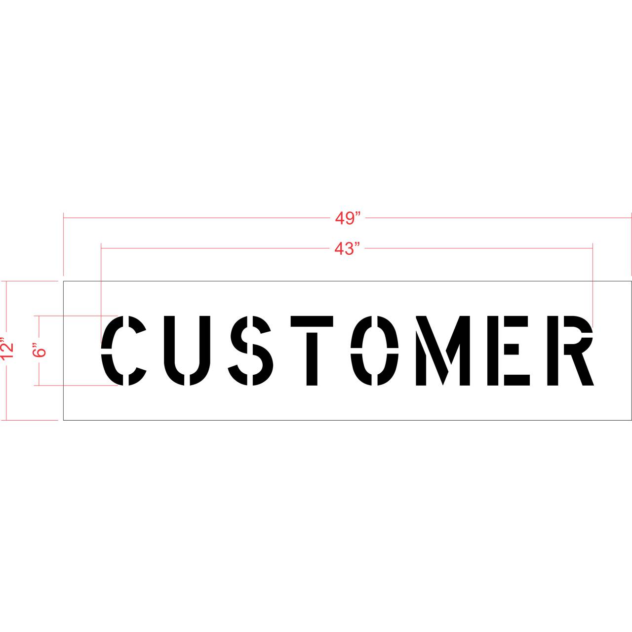 6 inch CUSTOMER stencil for small-format customer parking and curb pavement striping applications