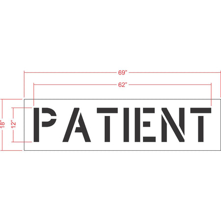 12 inch PATIENT pavement marking stencil for healthcare facility and medical office parking lot striping applications
