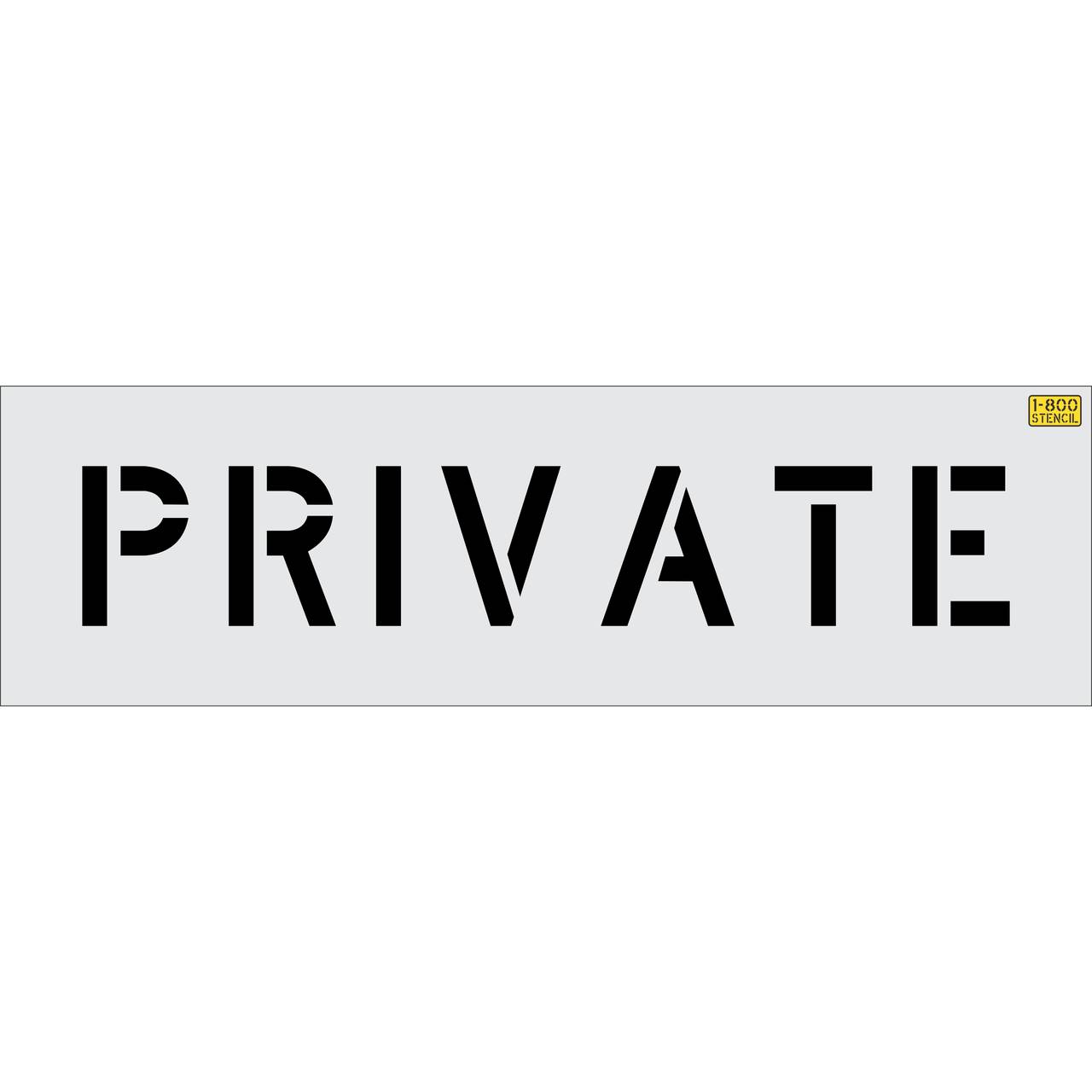 6 inch PRIVATE stencil for restricted parking and private property curb or pavement striping applications