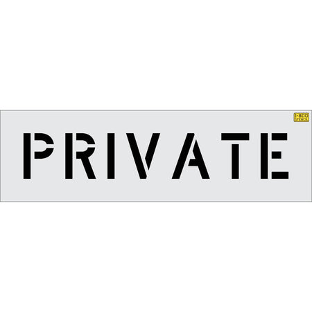 6 inch PRIVATE stencil for restricted parking and private property curb or pavement striping applications