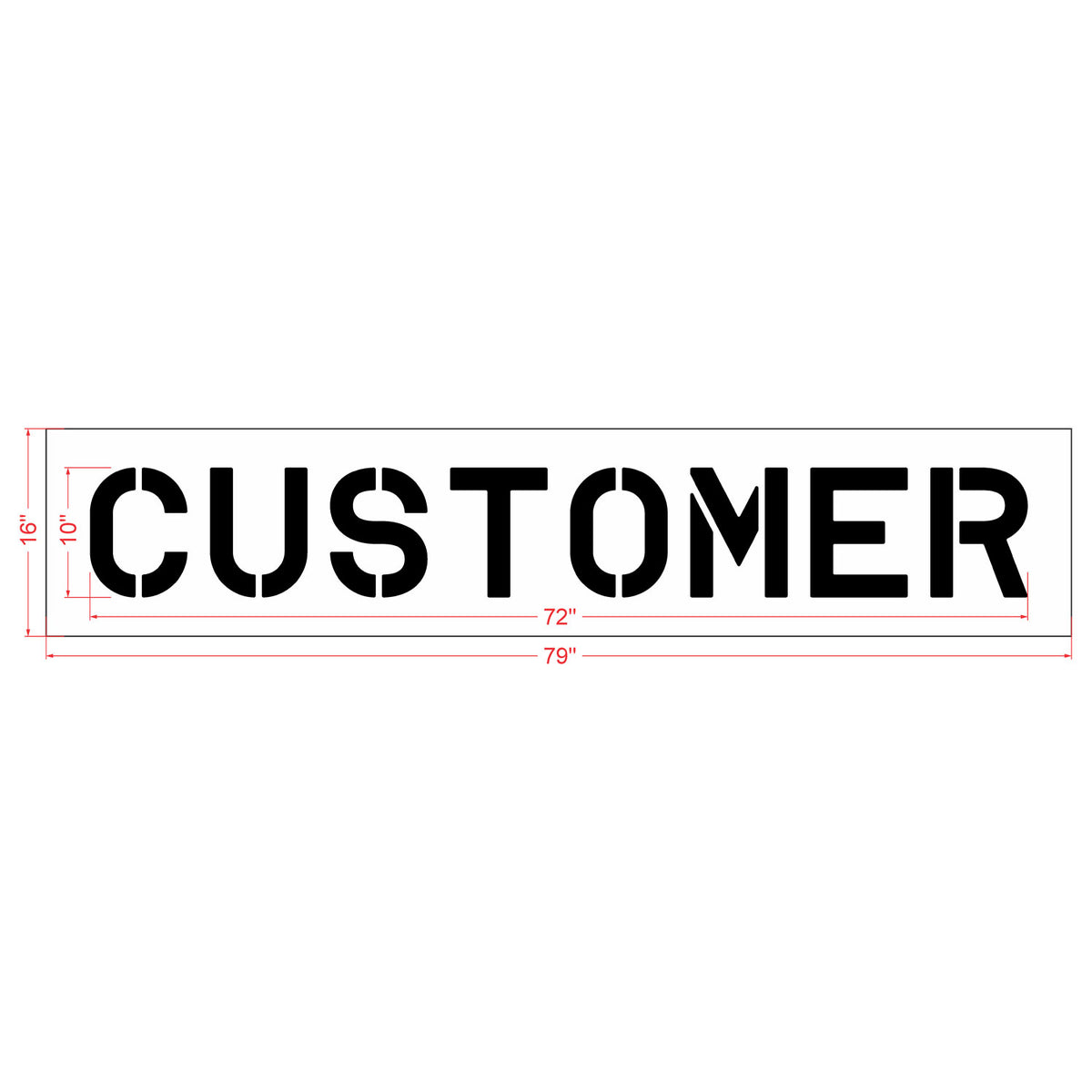 10 inch CUSTOMER stencil