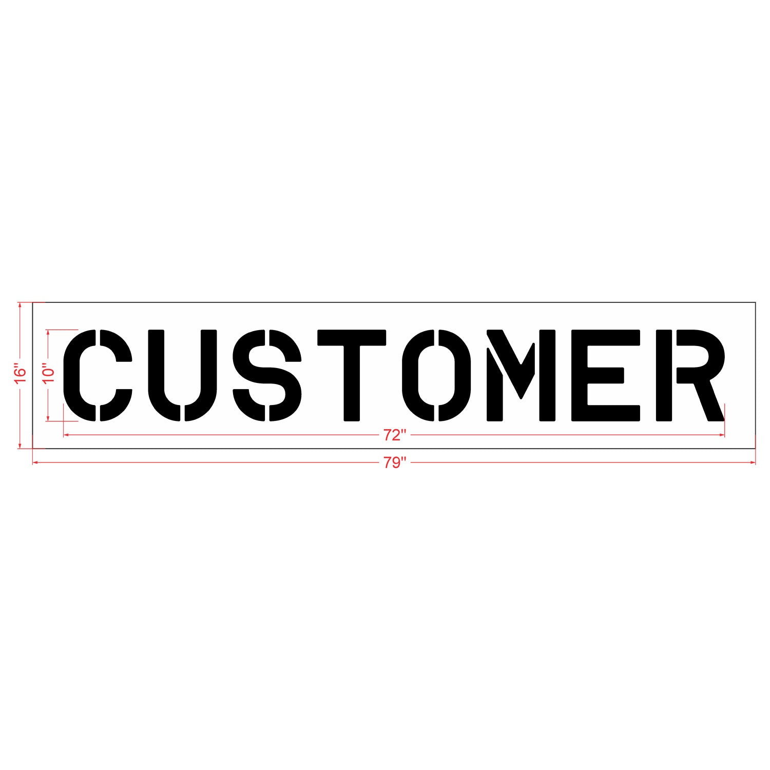 10 inch CUSTOMER stencil