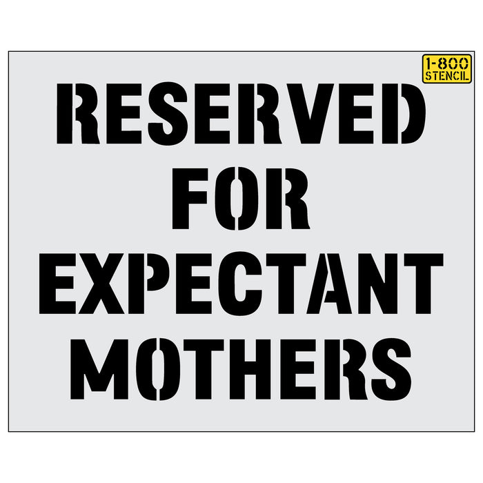 41" RESERVED FOR EXPECTANT MOTHERS Stencil