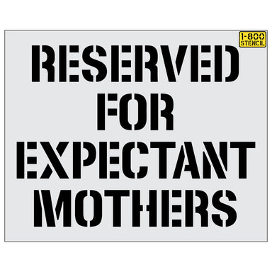 50" RESERVED FOR EXPECTANT MOTHERS Stencil