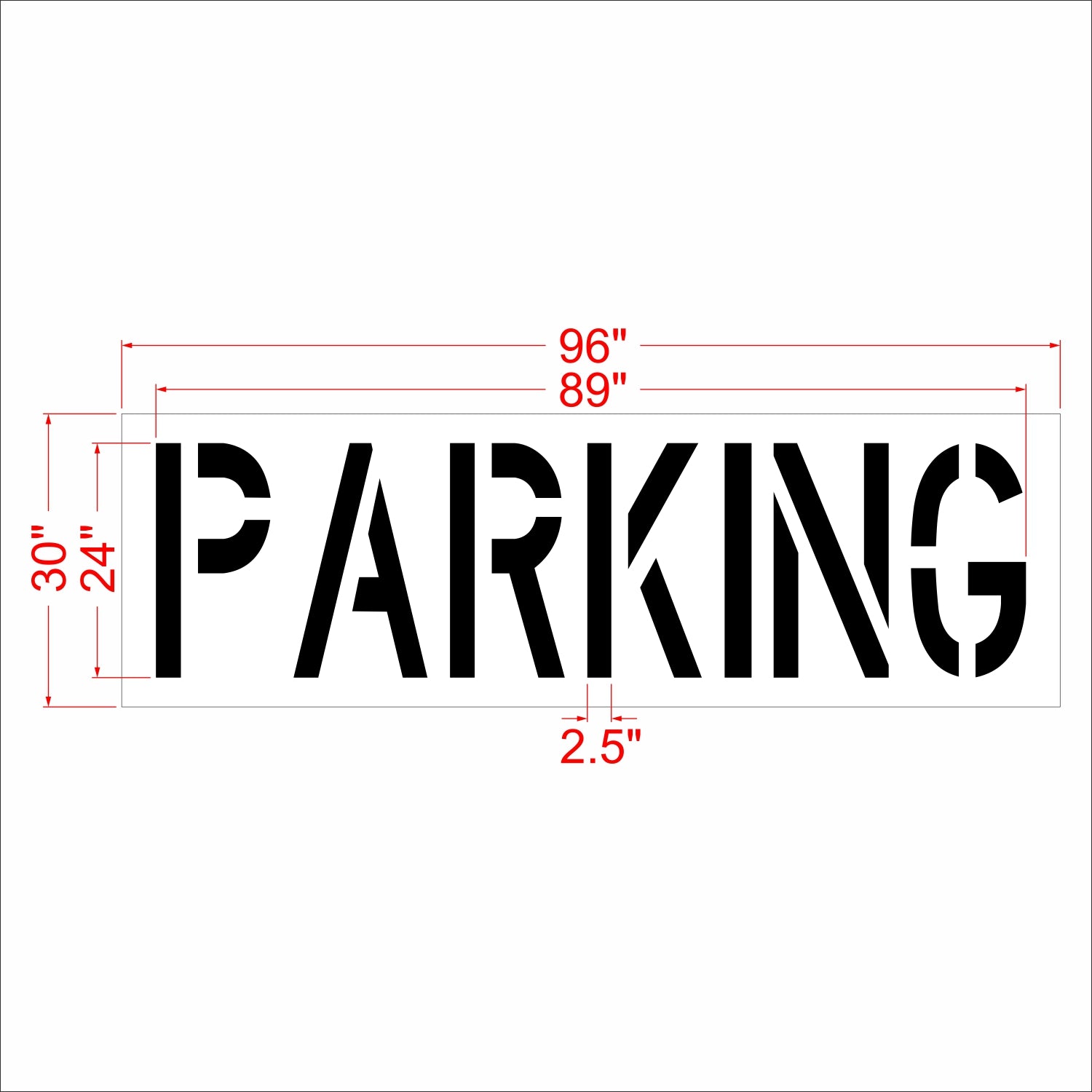 A black 'PARKING' stencil-style sign shown with red dimension lines and measurements including 96 inches wide, 89 inches tall, 30 inches left, 24 inches inner height, and 2.5 inch stroke on a white background.