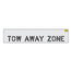 4" TOW AWAY ZONE Stencil
