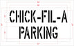 18" Chick-Fil-a CHICK-FIL-A PARKING Stencil