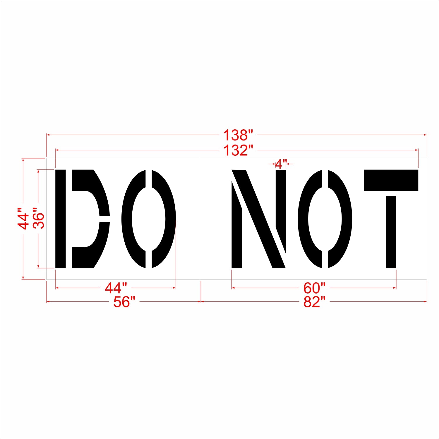 Black stencil-style 'DO NOT' sign with red dimension lines and measurements on a white background.