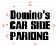 12" Domino's CAR SIDE PARKING Stencil