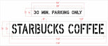 4" Starbucks 30 MIN PARKING ONLY 12" STARBUCKS COFFEE Stencil