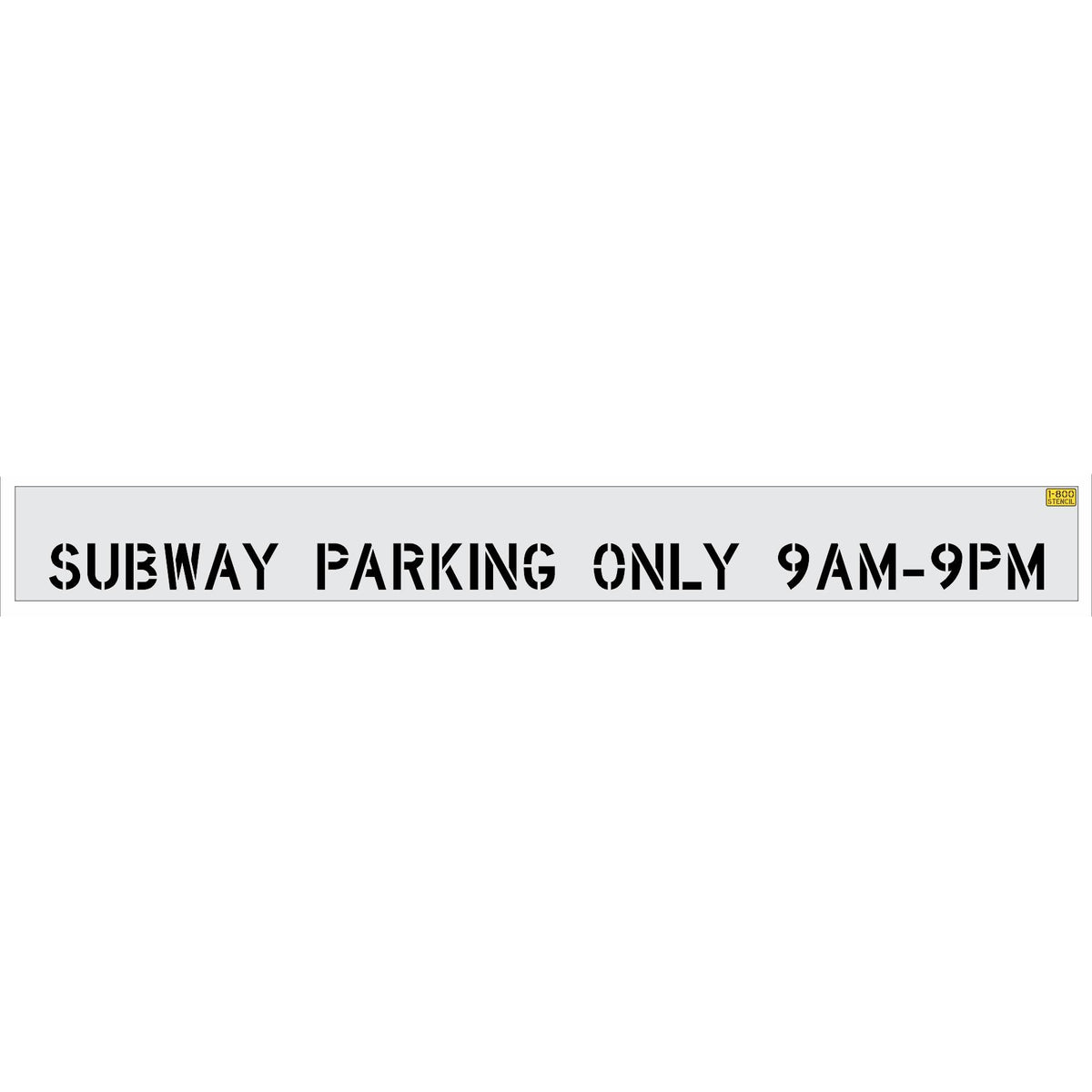 4 inch SUBWAY PARKING ONLY 9AM–9PM stencil for restaurant parking lot time-restricted pavement striping