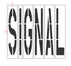 96" California DOT SIGNAL Wording Stencil