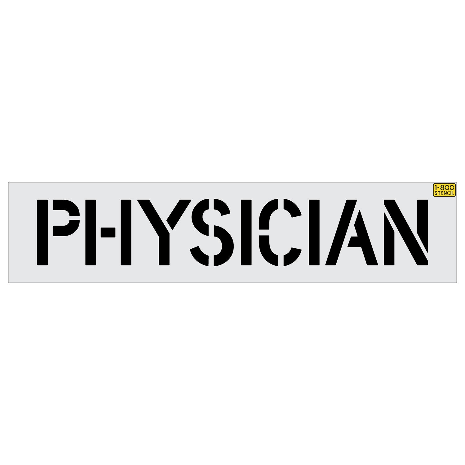 12 inch PHYSICIAN stencil