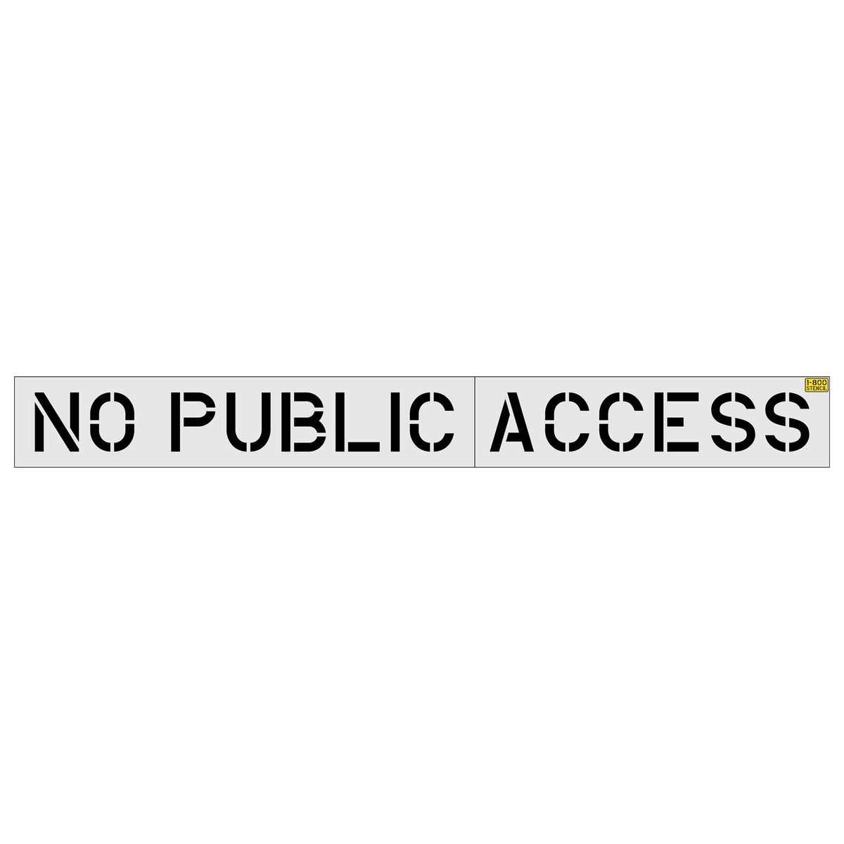 12 inch NO PUBLIC ACCESS stencil