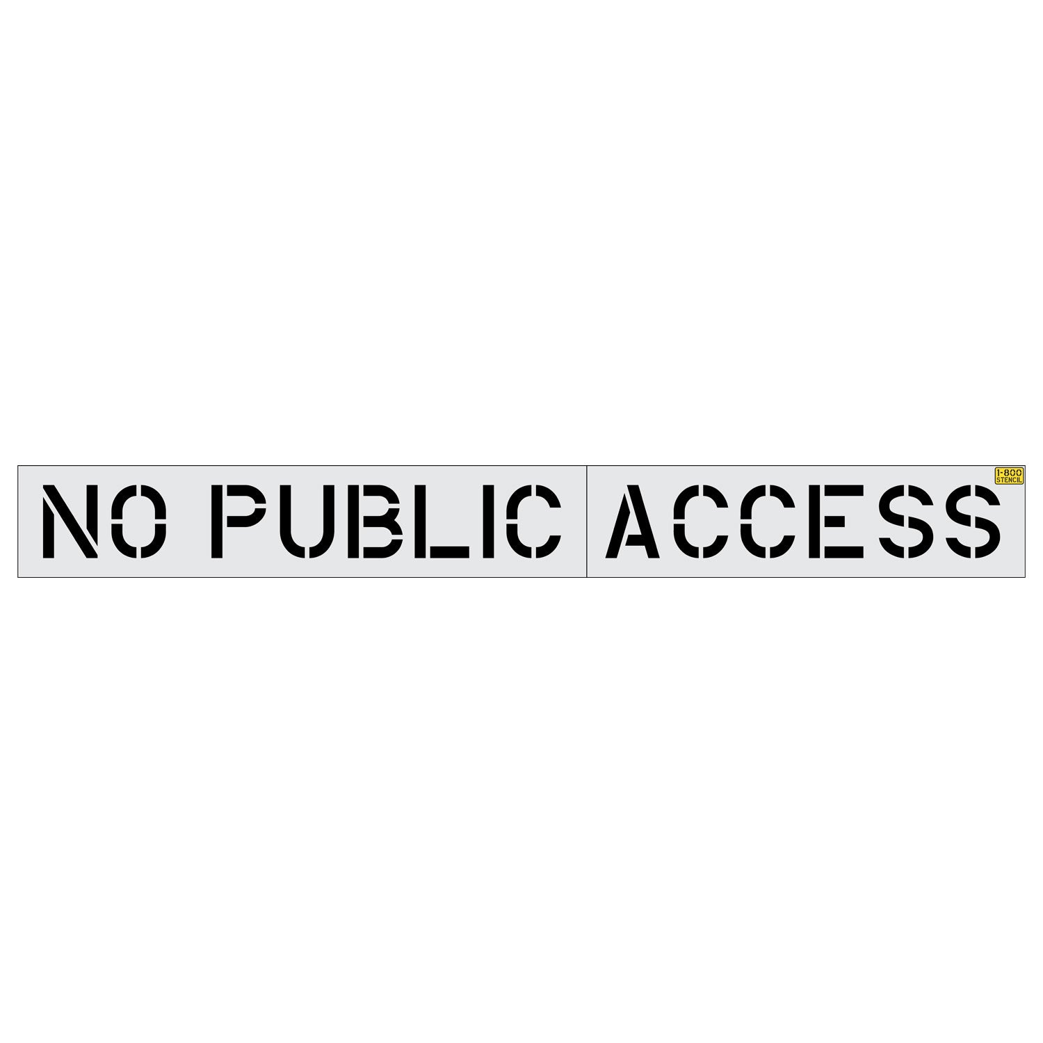 12 inch NO PUBLIC ACCESS stencil